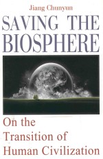 SAVING THE BIOSPHERE On the Transition of Human Civilization 拯救地球生物圈 论人类文明转型