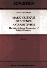 MARX' CRITIQUE OF SCIENCE AND POSITIVISM