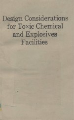 Design Considerations for Toxic Chemical and Explosives Facilities