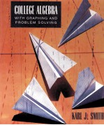 COLLEGE ALGEBRA WITH GRAPHING AND PROBLEM SOLVING