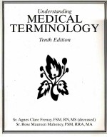 UNDERSTANDING MEDICAL TERMINOLOGY TENTH EDITION