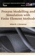 Process Modelling and Simulation with Finite Element Methods