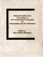 FIRE RETARDANTS:Proceedings of 1977 International Symposium on Flammability and Fire Retardants