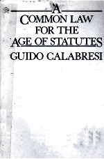A COMMON LAW FOR THE AGE OF STATUTES