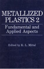 METALLIZED PLASTICS 2 Fundamental and Applied Aspects