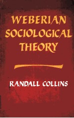 WEBERIAN SOCIOLOGICAL THEORY