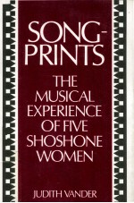 Songprints : the musical experience of five Shoshone women