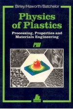 Physics of Plastics Processing