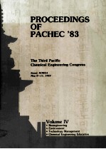 PROCEEDINGS OF PACHEC'83 THE THIRD PACIFIC CHEMICAL ENGINEERING CONGRESS Volume IV