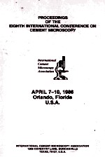 PROCEDINGS OF THE EIGHTH INTERNATIONAL CONFERENCE ON CEMENT MICROSCOPY