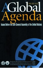 A GLOBAL AGENDA ISSUES BEFORE THE 55TH GENERAL ASSEMBLY OF THE UNITED NATIONS