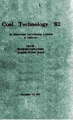 Coal Technology'82 5th International Coal Utilization Exhibition and Conference VOLUME 1 TRANSPORTAT