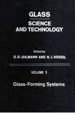 GLASS:SCIENCE AND TECHNOLOGY VOLUME 1 Glass-Forming Systems