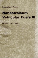 Nonpetroleum Vehicular Fuels III