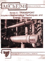 AIChEMI MODULAR INSTRUCTION Series C:TRANSPORT Volume 4:Mathematical Techniques and Energy Transport