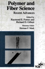 Polymer and Fiber Science:Recent Advances