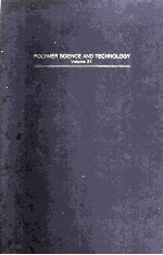 POLYMER SCIENCE AND TECHNOLOGY VOLUME 21 Modification of Polymers