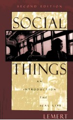 SOCIAL THINGS AN INTRODUCUION TO THE SOCIOLOGICAL LIFF SECOND EDITION
