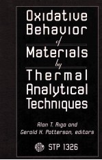 OXIDATIVE BEHAVIOR OF MATERIALS BY THERMAL ANALYTICAL TECHNIQUES