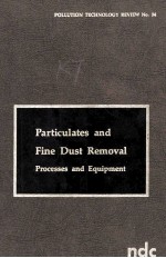 PARTICULATES AND FINE DUST REMOVAL Processes and Equipment