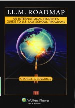 LL.M.ROADMAP AN INTERNATIONAL STUDENT'S GUIDE TO U.S.LAW SCHOOL PROGRAMS