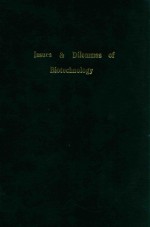 Issues and dilemmas of biotechnology : a reference guide