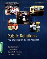 PUBLIC RELATIONS THE PROFESSION AND THE PRACTICE FOURTH EDITION