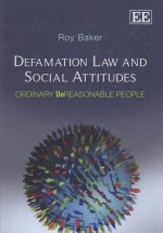 DEFAMATION LAW AND SOCIAL ATTITUDES ORDINARY UNREASONABLE PEOPLE