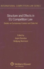 STRUCTURE AND EFFECTS IN EU COMPETITION LAW STUDIES ON EXCLUSIONARY CONDUCT AND STATE AID