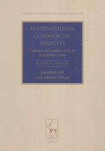 INTERNATIONAL COMMERCIAL DISPUTES COMMERCIAL CONFLICT OF LAWS IN ENGLISH COURTS