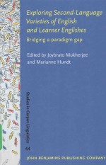 STUDIES IN CORPUS LINGUISTICS 44 EXPLORING SECOND-LANGUAGE VARIETIES OF ENGLISH AND LEARNER ENGLISH