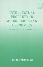 INTELLECTUAL PROPERTY IN ASIAN EMERGING ECONOMIES