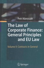 THE LAW OF CORPORATE FINANCE:GENERAL PRINCIPLES AND EU LAW VOLUME II:CONTRACTS IN GENERAL