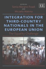 INTEGRATION FOR THIRD-COUNTRY NATIONALS IN THE EUROPEAN UNION THE EQUALITY CHALLENGE