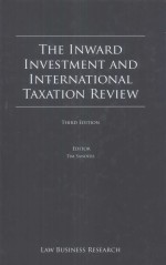 THE INWARD INVESTMENT AND INTERNATIONAL TAXTION REVIEW THIRD EDITION