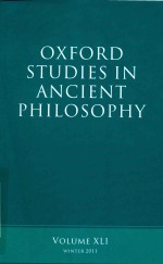 OXFORD STUDIES IN ANCIENT PHILOSOPHY VOLUME XLI WINTER 2011