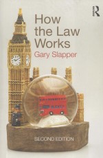 HOW THE LAW WORKS SECOND EDITION