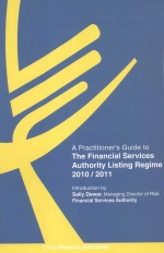 A PRACTITIONER'S GUIDE TO THE FINANCIAL SERVICES AUTHORITY LISTING REGIME 2010/2011 EDITION
