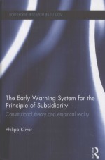 THE EARLY WARNING SYSTEM FOR THE PRINCIPLE OF SUBSIDIARITY CONSTITUTIONAL THEORY AND EMPIRICAL REAL