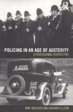 POLICING IN AN AGE OF AUSTERITY A POSTCOLONIAL PERSPECTIVE