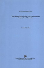 THE OPTIMAL ENFORCEMENT OF EC ANTITRUST LAW ESSAYS IN LAW & ECONOMICS