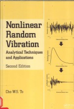 NONLINEAR RANDOM VIBRATION ANALYTICAL TECHNIQUES AND APPLICATIONS SECOND EDTITON