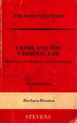 CRIME AND THE CRIMINAL LAW:REFLECTIONS OF A MAGISTRATE AND SOCIAL SCIENTIST SECOND EDITION