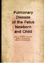 Pulmonary disease of the fetus newborn and child