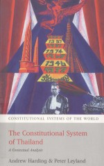 THE CONSTITUTIONAL SYSTEM OF THAILAND A CONTEXTUAL ANALYSIS