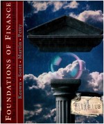 FOUNDATIONS OF FINANCE THE LOGIC AND PRACTICE OF FINANCIAL MANAGEMENT