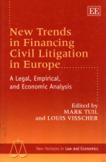 NEW TRENDS IN FINANCING CIVIL LITIGATION IN EUROPE A LEGAL EMPIRICAL