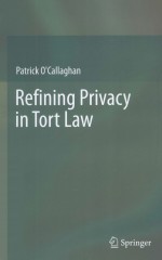 Refining Privacy in Tort Law