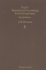 PUGH'S MATRIMONIAL PROCEEDINGS BEFORE MAGISTRATES FOURTH EDITION