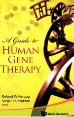 A Guide to Human Gene Therapy